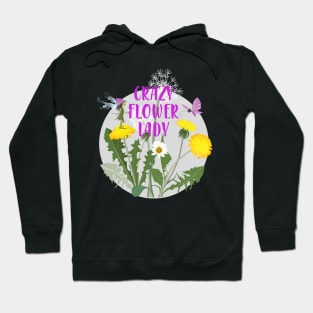 Crazy Flower Lady - dandelions & pixie Hoodie